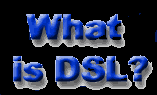 what is DSL